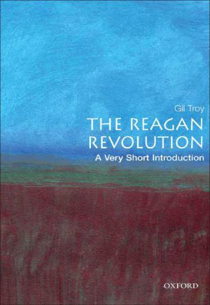 [Very Short Introductions 218] • The Reagan Revolution